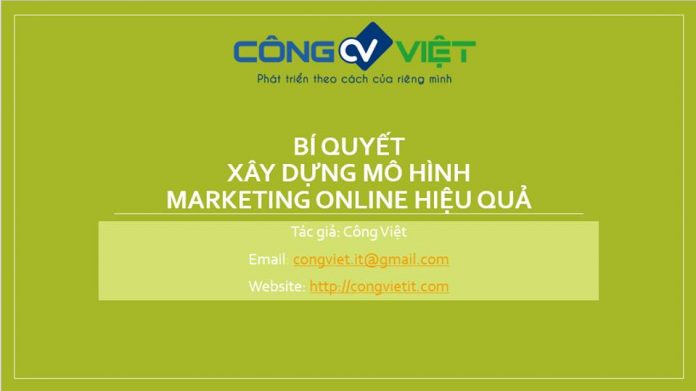 Bi quyet xay dung mo hinh marketing online hieu qua Bi quyet xay dung mo hinh marketing online hieu qua