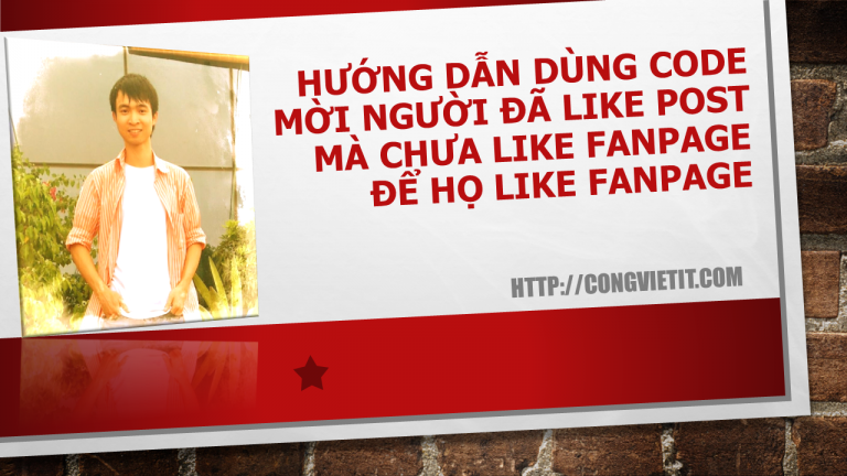 Hướng dẫn dùng code mời người đã like Post mà chưa like Fanpage để họ Like Fanpage
