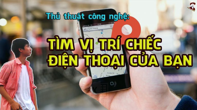 Video hướng dẫn cài đặt để tìm vị trí chiếc điện thoại của bạn