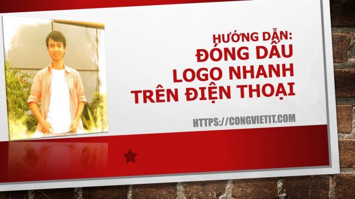 Huong dan dong dau logo nhanh tren dien thoai di dong android Huong dan dong dau logo nhanh tren dien thoai di dong android