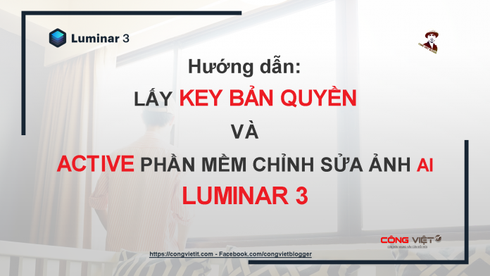 huong dan lay key ban quyen va active phan mem chinh sua anh ai lunimar 3