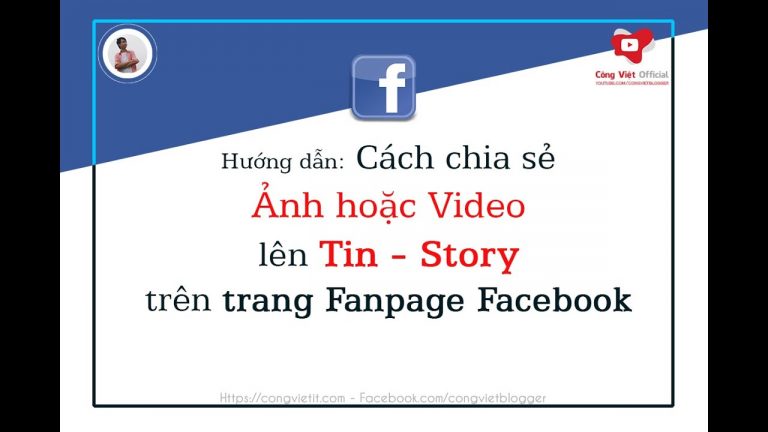 Hướng dẫn cách chia sẻ Ảnh hoặc Video lên Tin – Story trên trang Fanpage Facebook