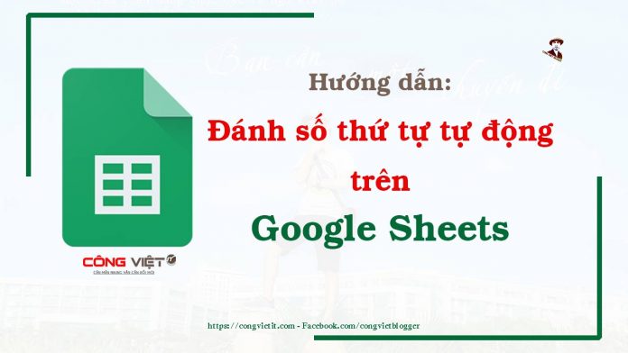 Hướng-dẫn-đánh-số-thứ-tự-tự-động-trên-Google-Sheet-6