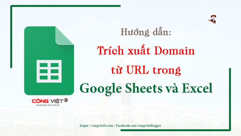 Bài-4-Hướng-dẫn-trích-xuất-tên-miền-từ-URL-trong-Excel-và-Google-Sheet