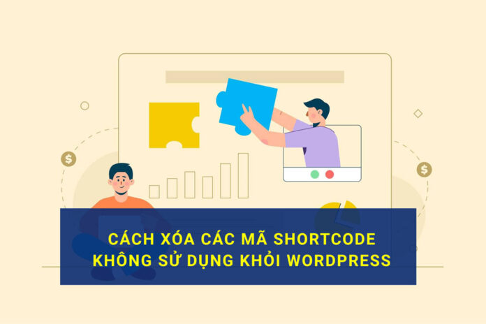 Cách-xóa-các-mã-Shortcode-không-sử-dụng-khỏi-Wordpress https://congvietit.com/wp-content/uploads/2021/10/Cach-xoa-cac-ma-Shortcode-khong-su-dung-khoi-Wordpress.jpg