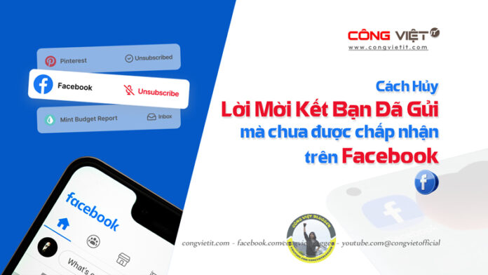 Hướng-dẫn-xóa-bỏ-lời-mời-gửi-kết-bạn-đã-gửi-trước-đó-trên-Facebook--cong-viet-official Hướng-dẫn-xóa-bỏ-lời-mời-gửi-kết-bạn-đã-gửi-trước-đó-trên-Facebook--cong-viet-official