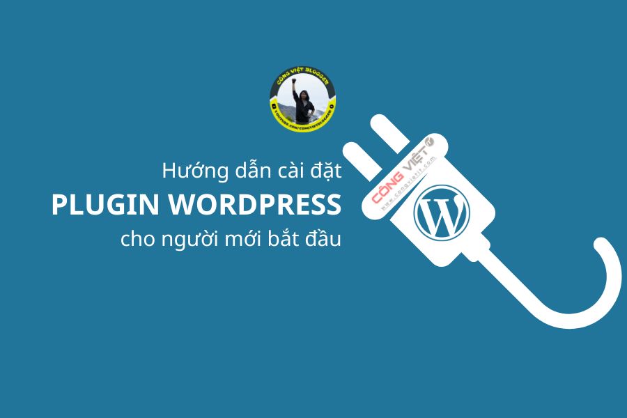 Hướng dẫn cài đặt plugin WordPress–Từng bước cho người mới bắt đầu-congvietitcom