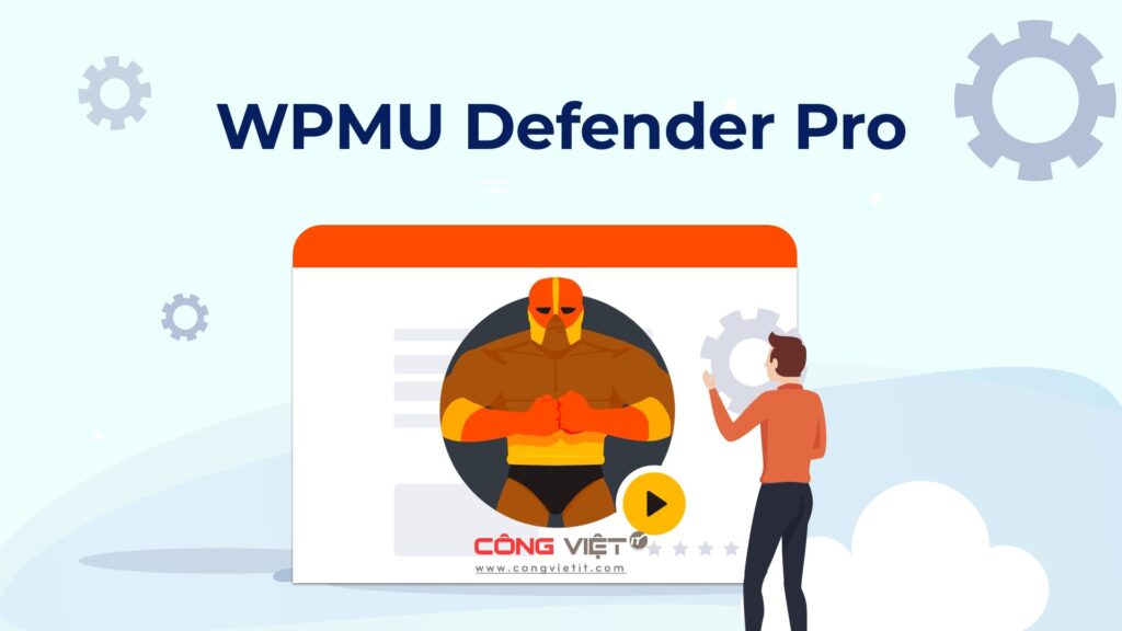 Tang-Cuong-An-Toan-cho-Website-WordPress-voi-Defender-Pro-wpmudev-congvietitcom