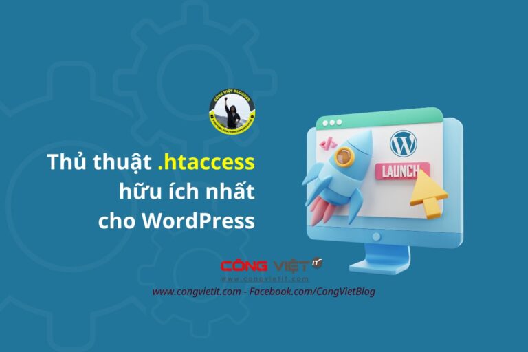 12 thủ thuật .htaccess hữu ích nhất cho WordPress-congvietit.com