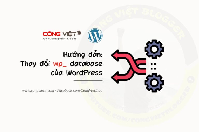 Cách thay đổi tiền tố cơ sở dữ liệu của WordPress để nâng cao bảo mật