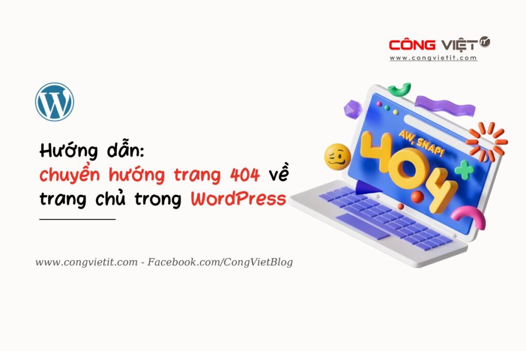 Huong-dan-chuyen-huong-trang-404-ve-trang-chu-trong-WordPress-congvietit.com