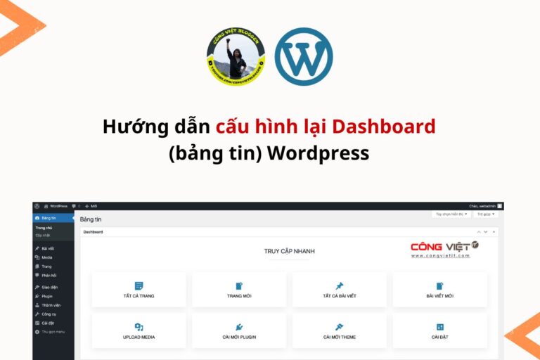 Hướng dẫn cấu hình lại Dashboard (bảng tin) Wordpress