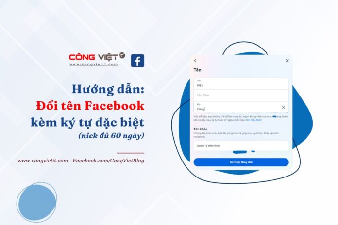 Hướng dẫn đổi tên Facebook kèm ký tự đặc biệt nick đủ 60 ngày-facebook marketing-congviettblog Hướng dẫn đổi tên Facebook kèm ký tự đặc biệt nick đủ 60 ngày-facebook marketing-congviettblog