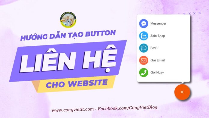 Hướng dẫn tạo nút liên hệ đa kênh cho Website Wordpress-YOUTUBE-CONGVIETBLOG Hướng dẫn tạo nút liên hệ đa kênh cho Website Wordpress