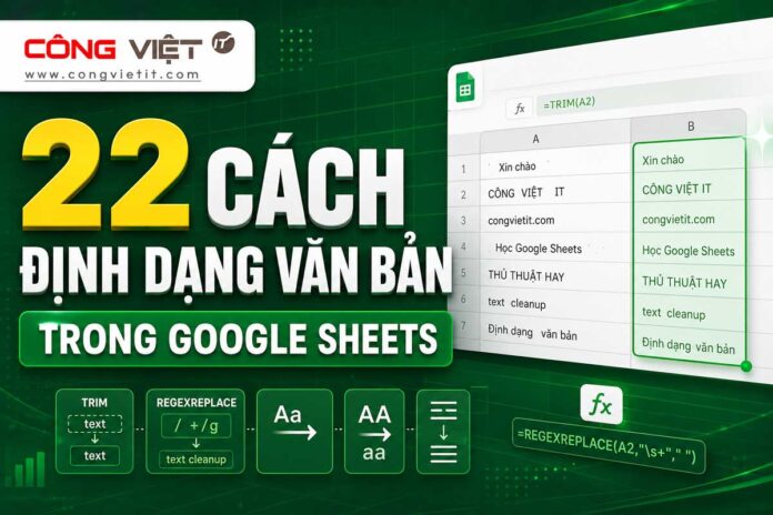22-cách-định-dạng-văn-bản-trong-Google-Sheets-congvietitcom 22 cách định dạng văn bản trong Google Sheets