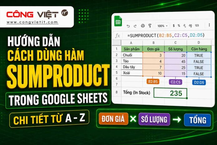 Hướng-dẫn-cách-dùng-hàm-SUMPRODUCT-trong-Google-Sheets-chi-tiết-từ-A---Z Hướng-dẫn-cách-dùng-hàm-SUMPRODUCT-trong-Google-Sheets-chi-tiết-từ-A---Z