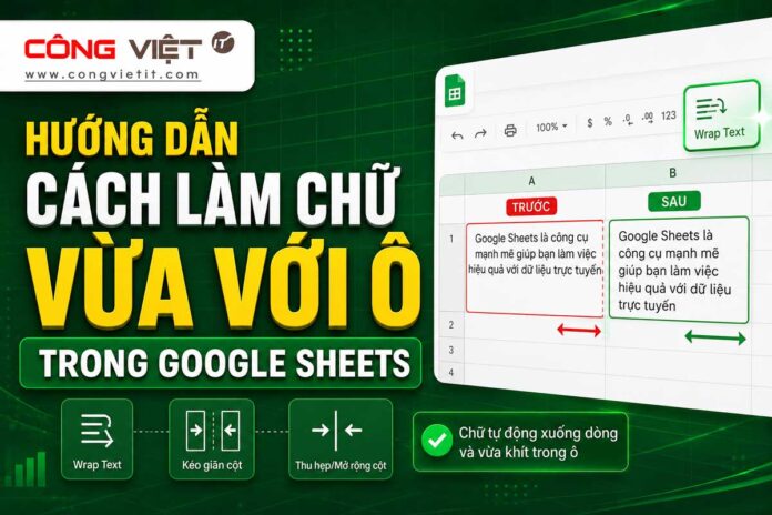 Hướng-dẫn-cách-làm-chữ-vừa-với-ô-trong-Google-Sheets Hướng dẫn cách làm chữ vừa với ô trong Google Sheets