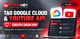 Cách tạo Google Cloud Project, bật YouTube Data API v3 và OAuth Desktop App để upload video YouTube bằng API Cách tạo Google Cloud Project, bật YouTube Data API v3 và OAuth Desktop App để upload video YouTube bằng API